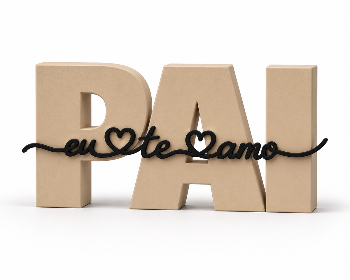 Presente Criativo para o Dia dos Pais | Escultura "Pai, Eu Te Amo"