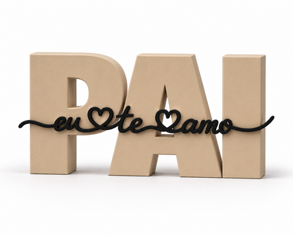 Presente Criativo para o Dia dos Pais | Escultura "Pai, Eu Te Amo"